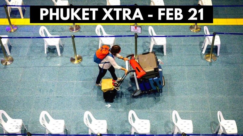 PHUKET XTRA: VIDEO: Phuket wants shorter quarantine, Green light to seal crude oil leak || February 21