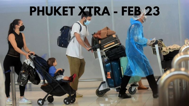 PHUKET XTRA: VIDEO: Thailand eases Test & Go requirements, Local NACC corruption case || February 23