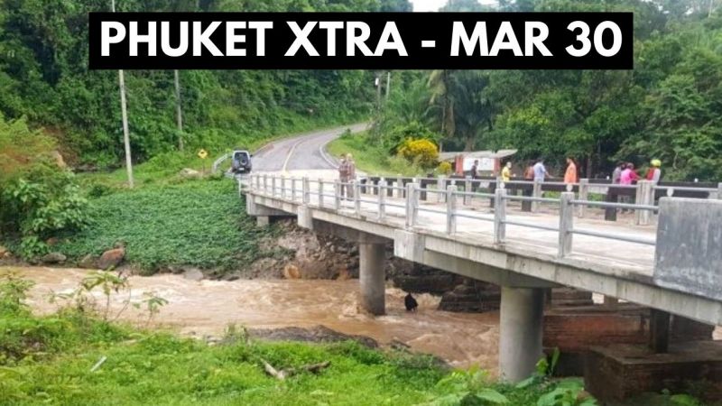 PHUKET XTRA: VIDEO: Tourist missing after rafting accident, No Songkran water fights || March 30
