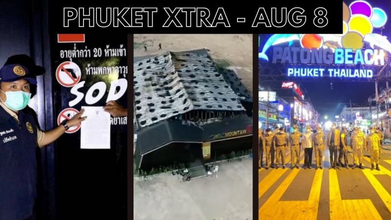 PHUKET XTRA: VIDEO: Nightlife venues in tourism zones allowed to open to 4am? Mountain B owner confesses || August 8