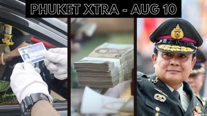 PHUKET XTRA: VIDEO: Questions over Premier’s tenure? Driver’s licence renewals, Brit revived in Phuket || August 10