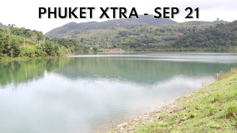 PHUKET XTRA: VIDEO: Phuket water capacity gets a boost  || September 21