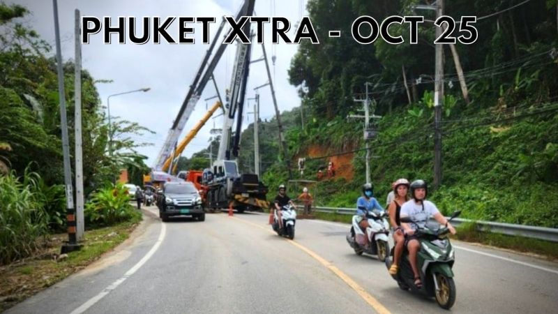PHUKET XTRA: VIDEO: Patong Hill walkable, Kamala road woes, 4AM closing time deliberation || October 25