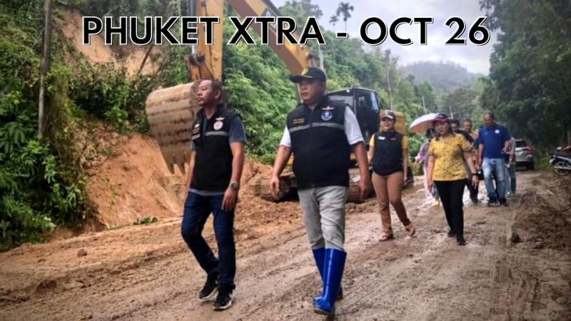 PHUKET XTRA: VIDEO: Expats to be allowed to own land soon, Road from Chalong-Patong || October 26