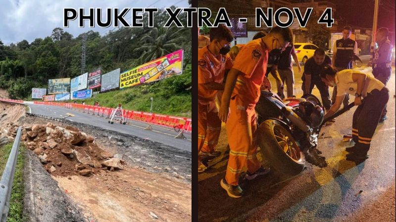 PHUKET XTRA: VIDEO: Patong Hill’s partial re-opening, Bike crashes, Bypass hotel demolition on track || November 4
