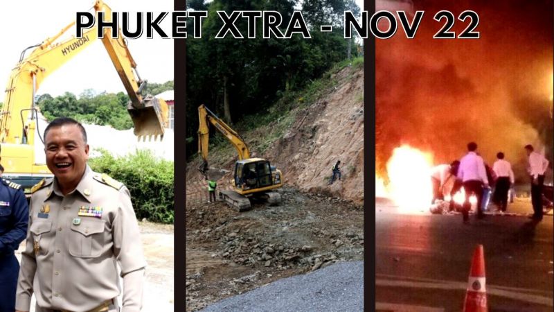 PHUKET XTRA: VIDEO: Progress crawls at Patong Hill, Fatal family argument, Bangkok bombing trial || November 22