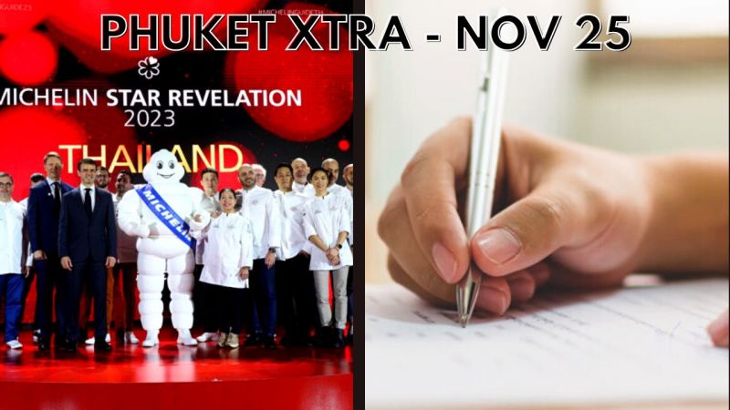 PHUKET XTRA: VIDEO: Phuket business crackdown, Homeless community committee, 4 more in Michelin Guide || November 25