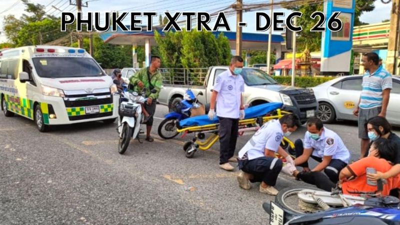 PHUKET XTRA: VIDEO: Motorbike accidents on the rise, Looking for more direct flights, Sky lanterns banned || December 26