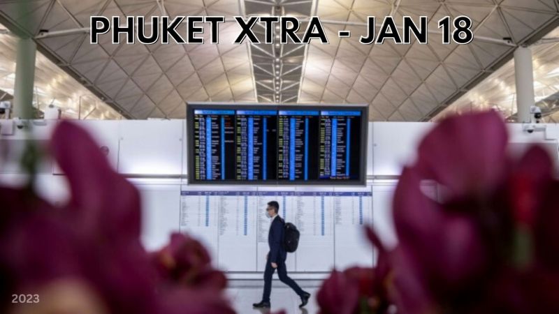 PHUKET XTRA: VIDEO: 80 million visitors by 2027, Search ends for missing expat diver, New advertising rules || January 18