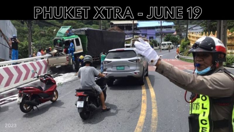 PHUKET XTRA: VIDEO: Fatal Patong Hill crash, Final push for Phuket Expo 2028, DSI raids in Phuket || June 19