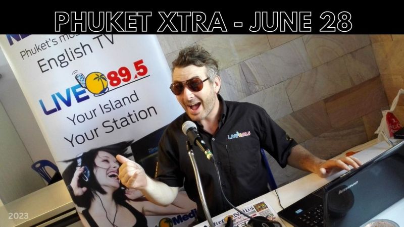 PHUKET XTRA: VIDEO: Remembering a Phuket legend, Kathu nightclubs to close for 5 years || June 28