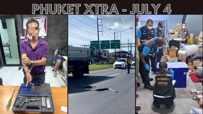 PHUKET XTRA: VIDEO: New House Speaker, Patong thief found, Python traffic, Tragic discovery in BKK home || July 4