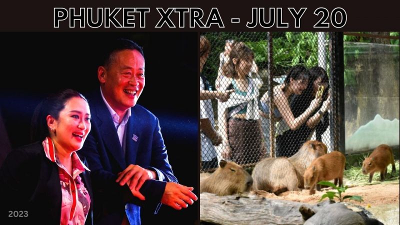 PHUKET XTRA: VIDEO: Next party up as Thailand political saga continues, Over 14 million tourists so far  || July 20