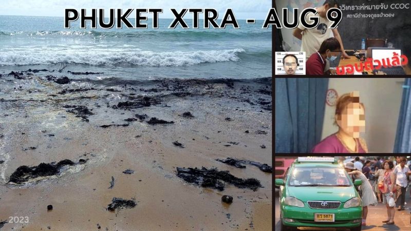 PHUKET XTRA: VIDEO: Oil spill could damage 4,000 rai of corals, Underage worker at Patong massage shop || August 9