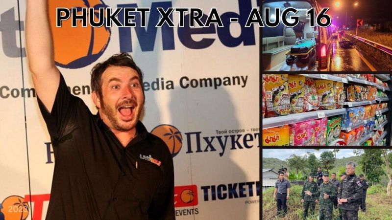 PHUKET XTRA: VIDEO: Wilder memorial raises thousands, Sodium tax? DSI inspects protected forest || August 16
