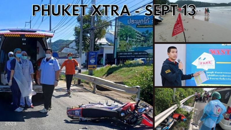PHUKET XTRA: VIDEO: B5.6bn fraud gets Chinese national arrested in Phuket, 103 road deaths in Phuket so far || September 13