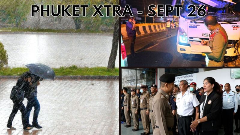 PHUKET XTRA: VIDEO: More intense weather to come, Boosted police present at Phuket International Airport || September 26