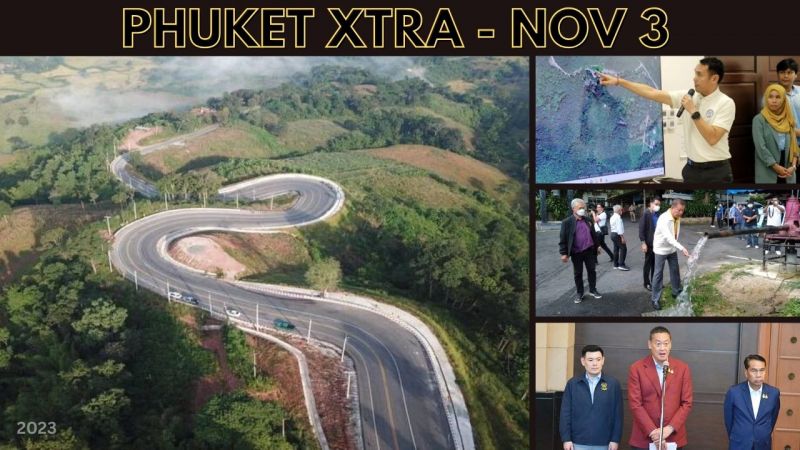 PHUKET XTRA: VIDEO: Surveying the upcoming Kathu-Srisoonthorn Rd, Water pipeline is back, Mass evacuation || Nov 3
