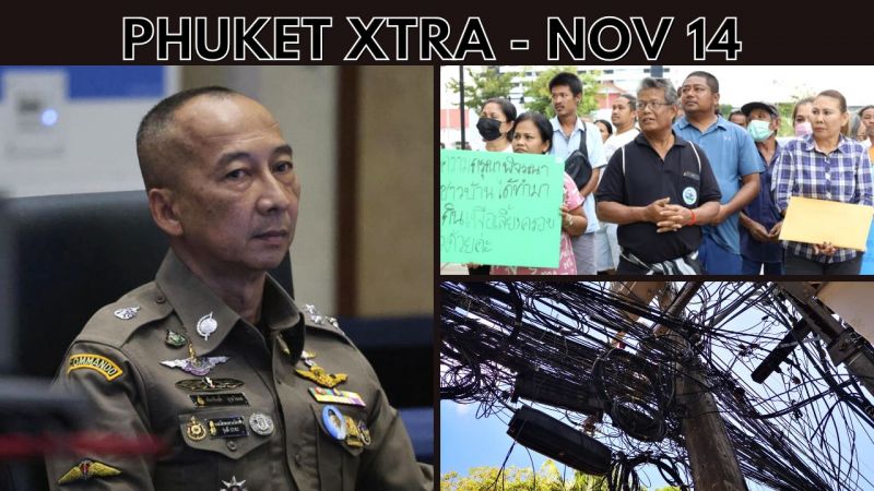 PHUKET XTRA: VIDEO: Hiding more Phuket Town power cables, No Chinese cops on Thai streets || Nov 14