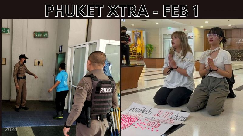 PHUKET XTRA: VIDEO: Crypto abduction in Phuket Town, Petition filed to ban Thailand’s progressive party || Feb 1