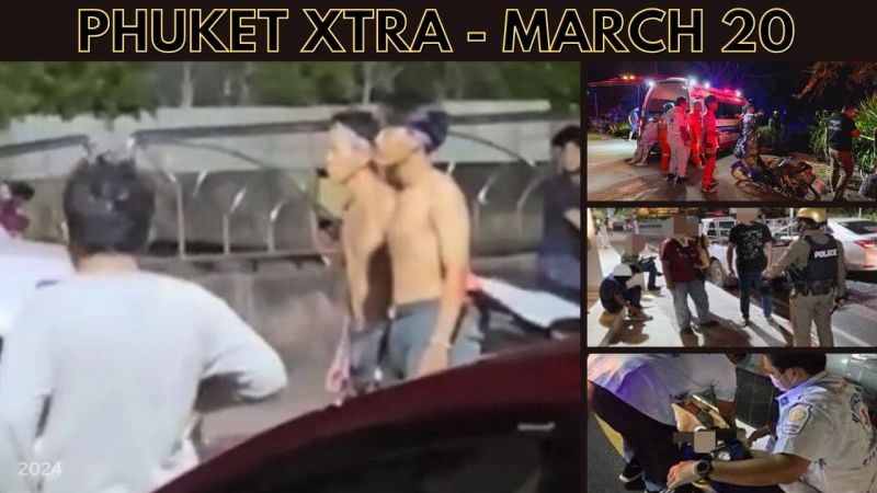 PHUKET XTRA: VIDEO: Patong brawl gets 10 arrested, Drunken stabbing leads to manhunt in Phuket || March 20