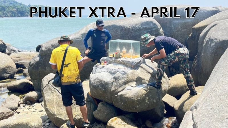 PHUKET XTRA: VIDEO:  Shrine to the deceased, contained any bone fragments, or a shrine for black magic || April 17