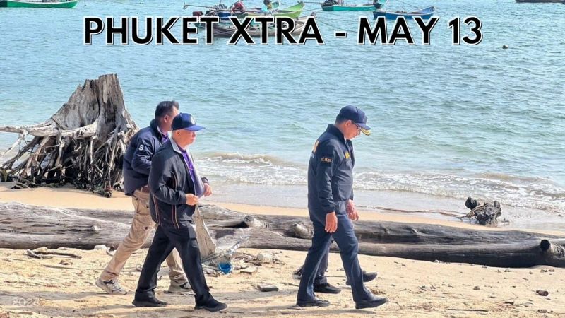 PHUKET XTRA: VIDEO: NACC go after corrupt Phuket officials over land grab, Kamala call for justice || May 13