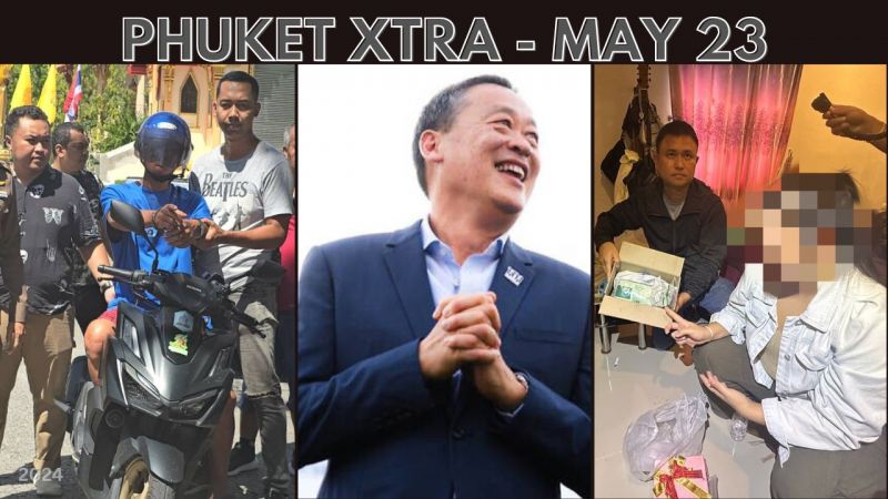 PHUKET XTRA: VIDEO: Arrest made in monk stabbing, Prime Minister on the hot seat over Senators petition || May 23