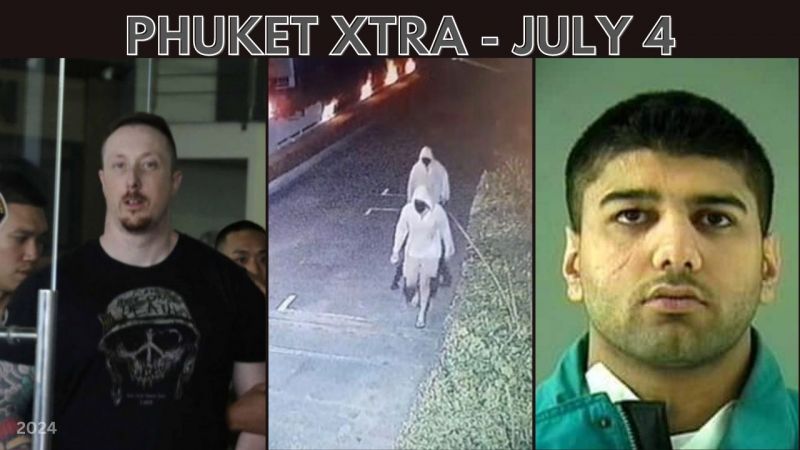 PHUKET XTRA: VIDEO: Canadian ex-soldier pleads guilty to contract killing in Phuket, 1 Million school dropouts || July 4