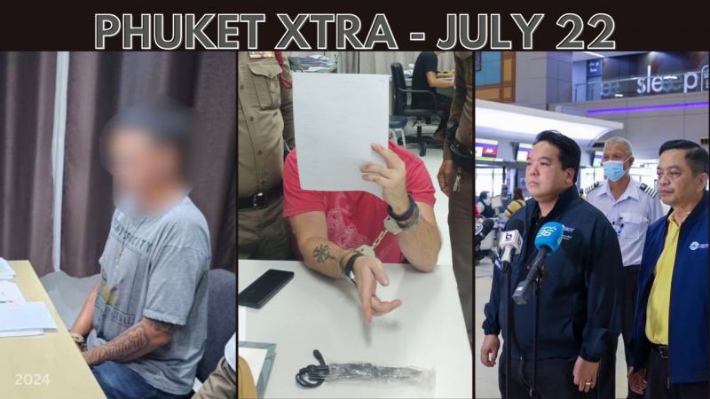 PHUKET XTRA: VIDEO: Thuggish Phuket taxi antics, Calls for Phuket safety and infrastructure upgrades || July 22