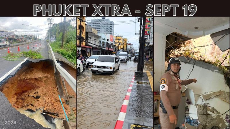 PHUKET XTRA: VIDEO: Standing alert for possible floods as heavy rain pound Phuket, Tak Bai massacre || Sep 19