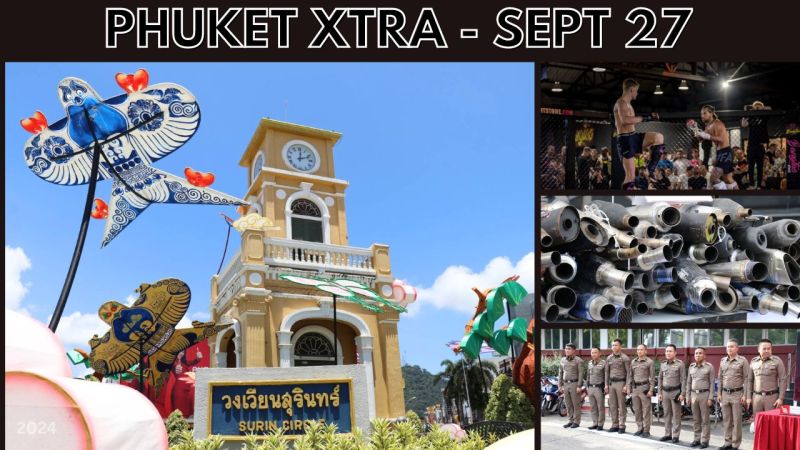PHUKET XTRA: VIDEO: Phuket Vegetarian Festival prep, Crackdown on modified motorbikes, Bang Tao Brawl 2 || Sep 27