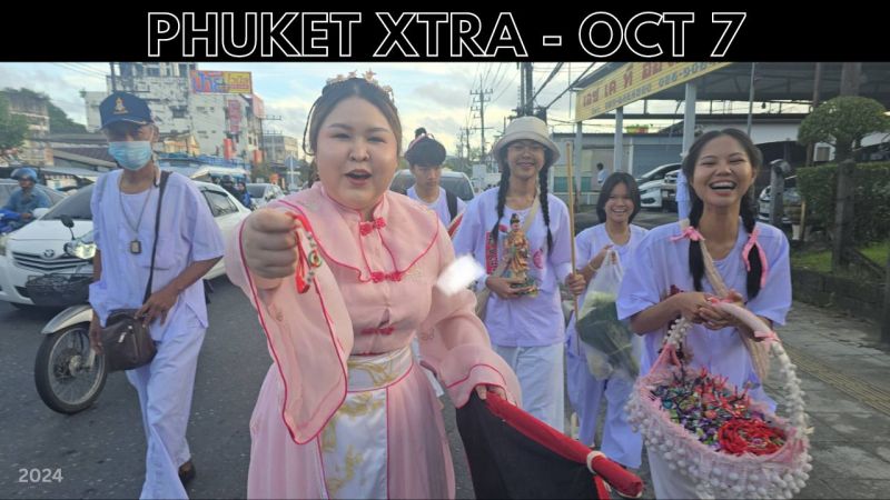 PHUKET XTRA: VIDEO: Phuket Veg Fest processions continue! Patong jet-ski hit-and-run, Illegal street racing || Oct 7
