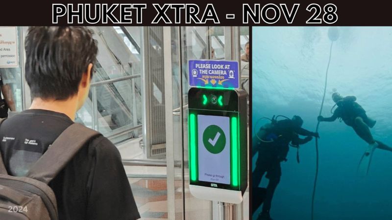 PHUKET XTRA: VIDEO: B2.1mn ‘Phuket Care Centre’, Face scans for international flights Dec 1, Maya Bay|| Nov 28