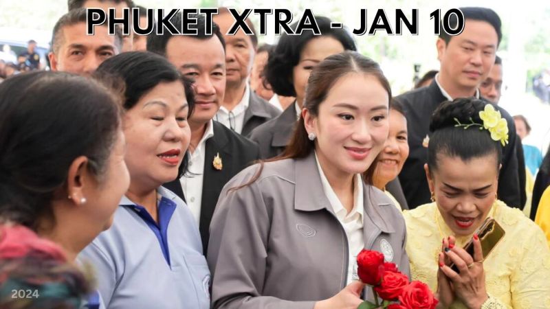 PHUKET XTRA: VIDEO: Prime Minister talks up Phuket and eyes island’s potential as premium destination || Jan 10