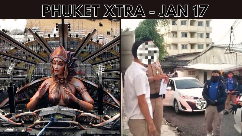 PHUKET XTRA: VIDEO: Security bolstered for EDC festival, Arrest in Phuket Town over crimes against youth|| Jan 17