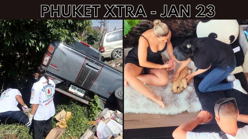 PHUKET XTRA: VIDEO: Fatal truck crash in north Phuket, Island lion cub cafe sees two arrested || Jan 23