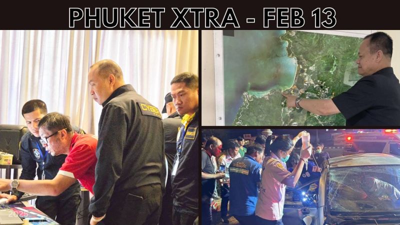 PHUKET XTRA: VIDEO: Money laundering syndicate caught, Phuket Town roundabout crash, Alcohol sales ban
