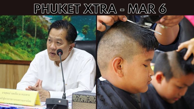 PHUKET XTRA: VIDEO: Bang Tao condo projects in crosshairs, Court strikes down old student hairstyle rule || March 6