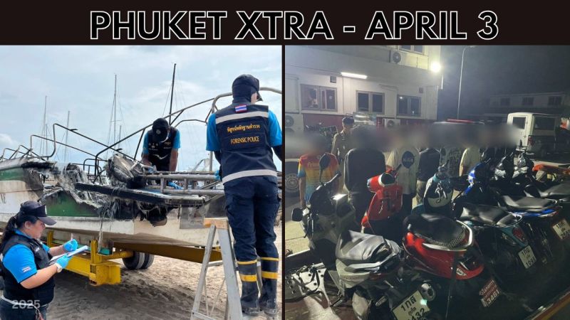 PHUKET XTRA: VIDEO: Probe into speedboat explosion, Fatal crash, Parents responsible for street racing kids || April 3