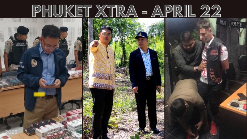 PHUKET XTRA: VIDEO: Illegal network raids, Phuket road expansion, Aussie caught with loaded gun in Patong|| April 22
