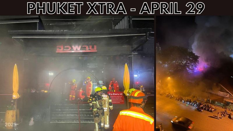 PHUKET XTRA: VIDEO: Phuket nightclub fire, Drinking tourists get Phi Phi boat driver in major trouble || April 29