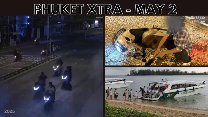 PHUKET XTRA: VIDEO: Young Phuket ‘bomb makers’ thought they got away with it, Boat taxis on the way?|| May 2