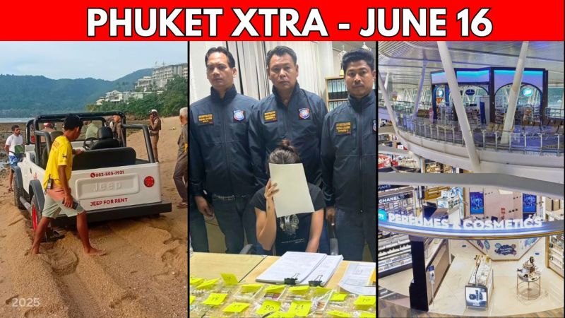PHUKET XTRA: VIDEO: King Power vs Airports, Russian ‘Doctor’ busted, Another foreigner worker purge || June 16