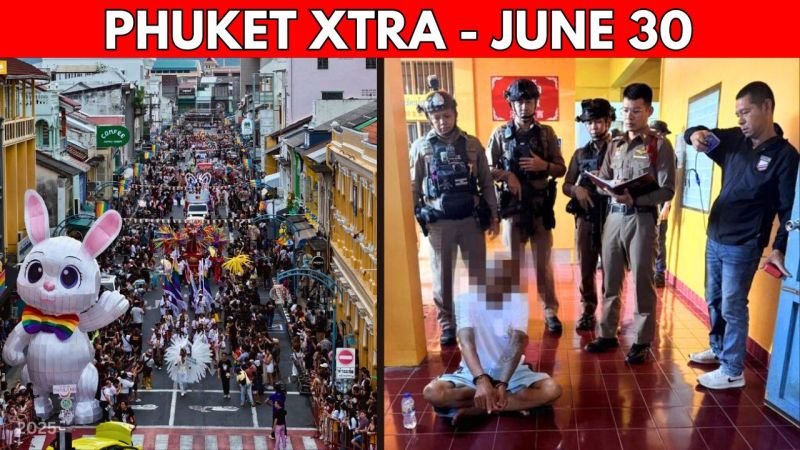 PHUKET XTRA: VIDEO: Monk-on-monk shooting shocks Phuket, Final Phuket devices found, Phuket Pride 2025 || June 30