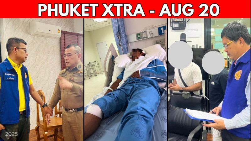 PHUKET XTRA: VIDEO: Patong Brawl Investigation Drags, SAO Tops Transparency Rankings Amid Scandal || Aug 20
