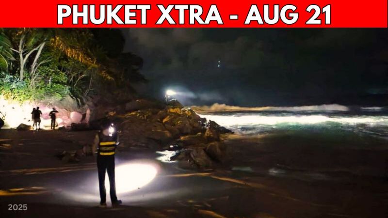 PHUKET XTRA: VIDEO: Phuket Search After Midnight Swim, New SIM Card Rules, Hoteliers vs Minimum Wage || Thailand News
