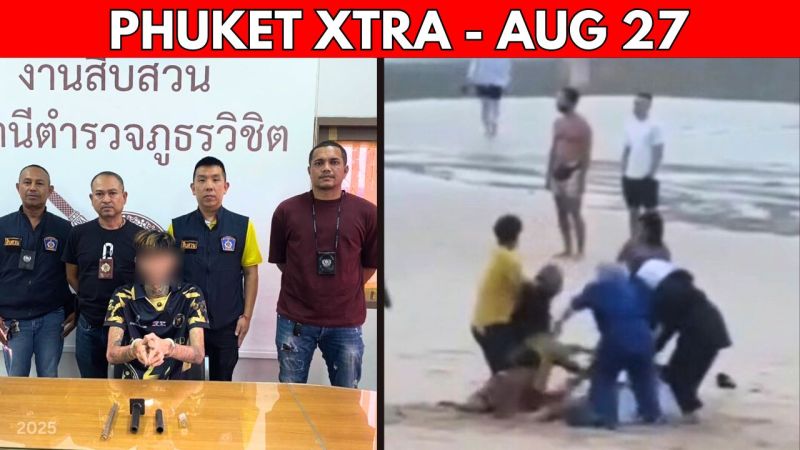 PHUKET XTRA: VIDEO: Teen Among Phuket Gang Members Arrested For Attempted Murder, B200K For Lifeguard || Aug 27