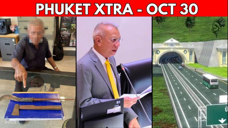 PHUKET XTRA: VIDEO: Patong Tunnel Overhaul Sparks Outrage, Road Rage Scythe Attack || Oct 30