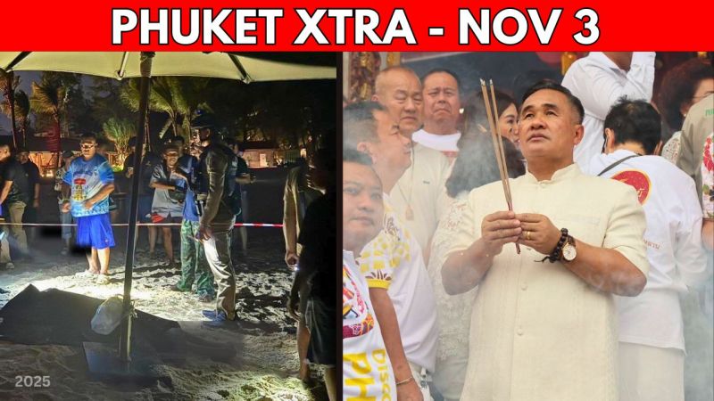 PHUKET XTRA: VIDEO: Patong Cabbie Knife-Fight Ends In Tragedy, Phuket Governor: ‘Happy To Stay’ || Nov 3